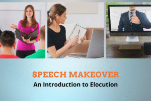 Speech Makeover: An Introduction to Elocution